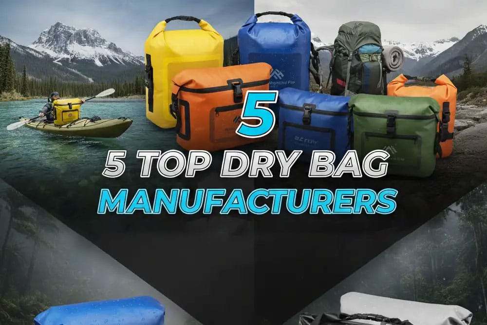 5 Top Dry Bag Manufacturers for Outdoor Adventures in 2026