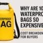 Why Are 100 Waterproof Bags So Expensive 85x85