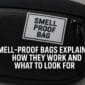 Smell Proof Bags Explained 85x85