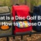 What Is a Disc Golf Bag and How to Choose One 85x85