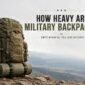 ¿Cuánto pesan las mochilas militares de 85x85?