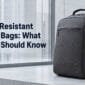 Water Resistant Laptop Bags What Buyers Should Know 85x85