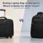 Rolling Laptop Bag vs Backpack Which Is Better for Work Travel 85x85