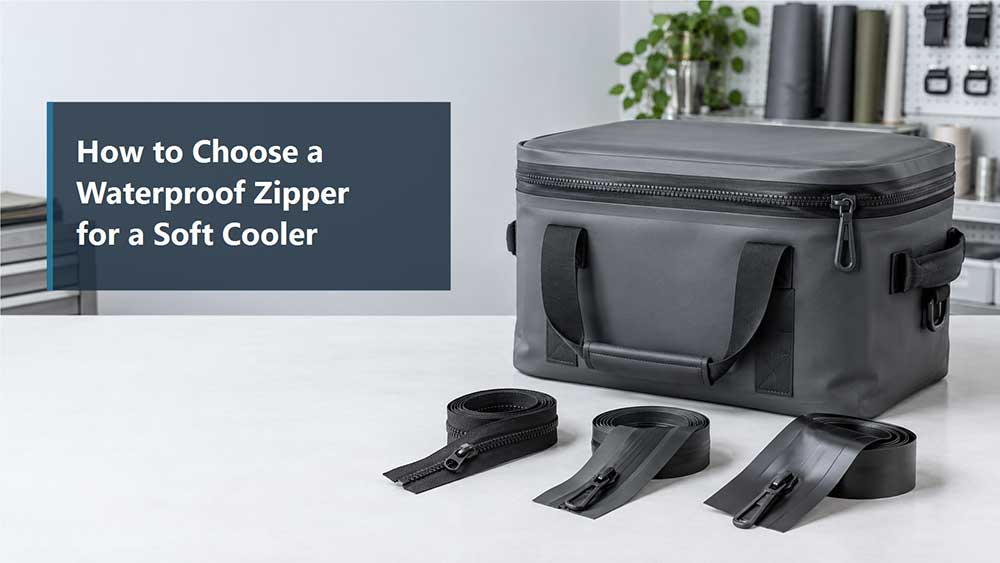 How to Choose a Waterproof Zipper for a Soft Cooler